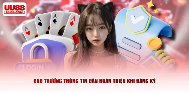 Các trường thông tin cần hoàn thiện khi đăng ký