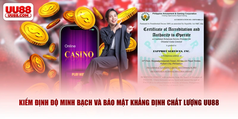 Kiểm định độ minh bạch và bảo mật khẳng định chất lượng UU88