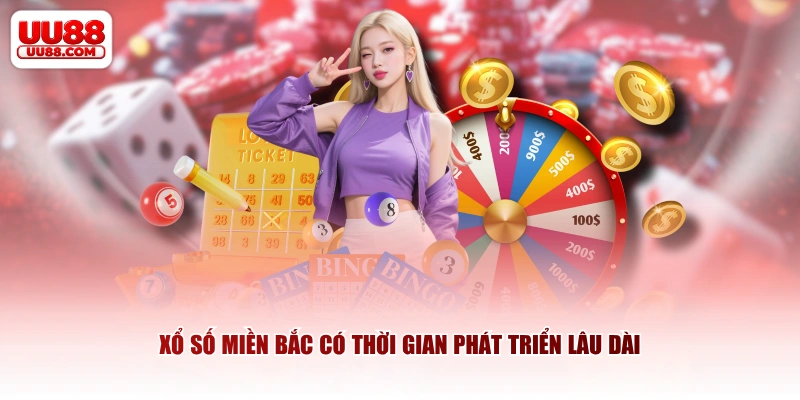 Xổ số miền Bắc có thời gian phát triển lâu dài